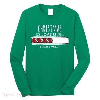 Christmas Loading... Long Sleeve Shirt