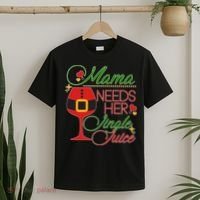 Christmas Mama Needs Her Jingle Juice Wine T-Shirt thumb 2