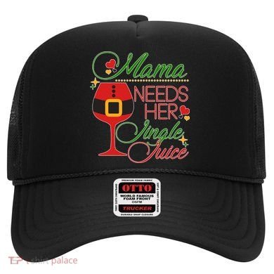 Christmas Mama Needs Her Jingle Juice Wine Hat