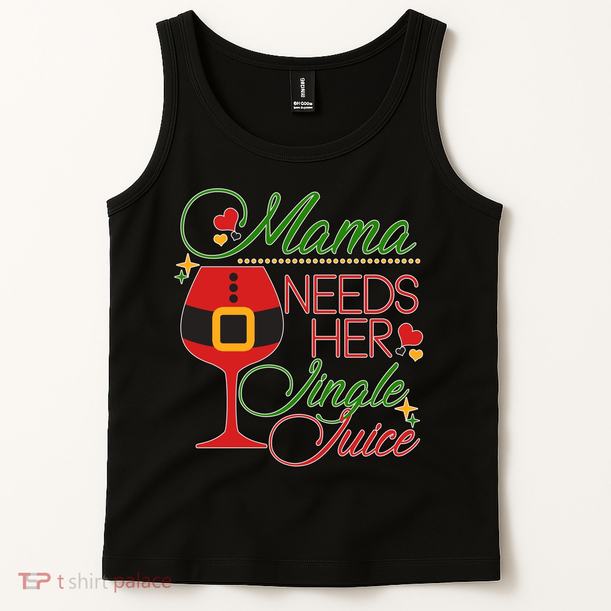 Christmas Mama Needs Her Jingle Juice Wine Tank Top