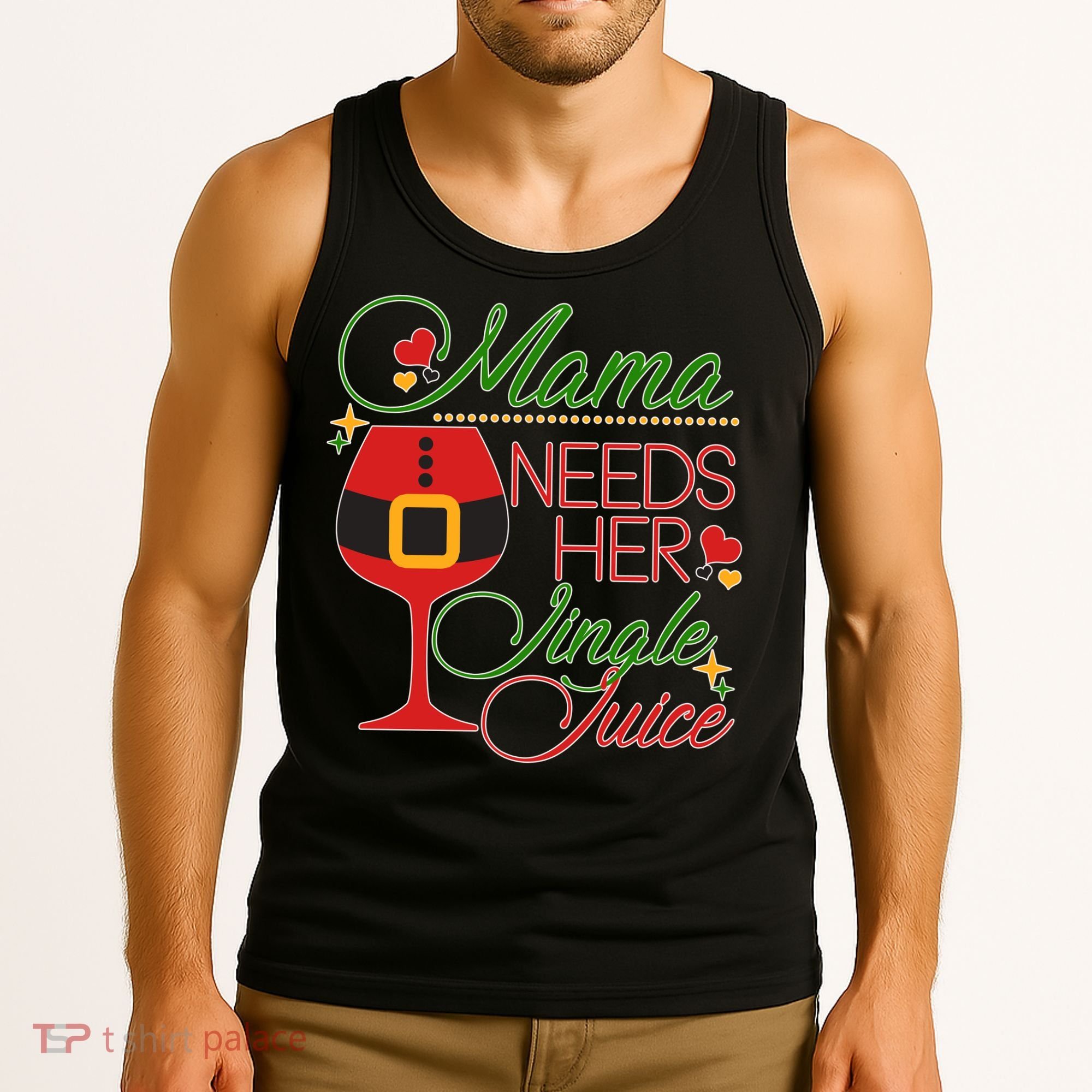 Christmas Mama Needs Her Jingle Juice Wine Tank Top
