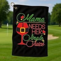 Christmas Mama Needs Her Jingle Juice Wine Golf Towel thumb 1