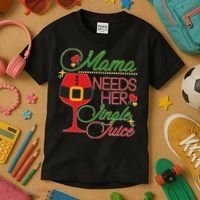 Christmas Mama Needs Her Jingle Juice Wine Kids T-Shirt thumb 3