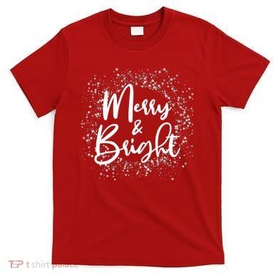Christmas Merry and Bright T-Shirt
