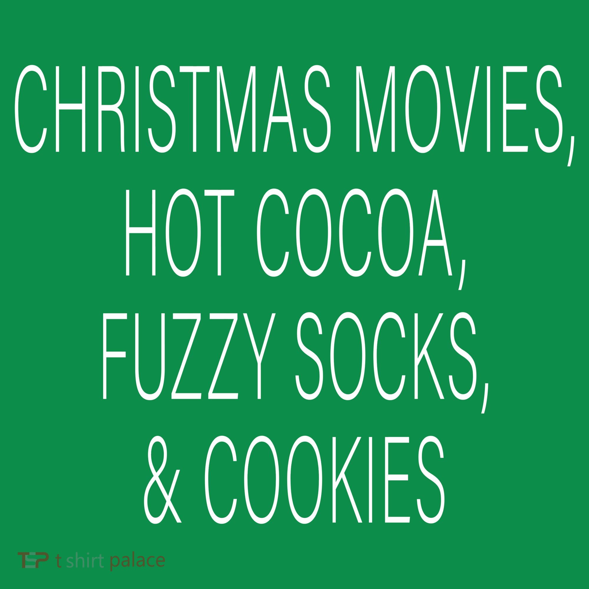 Christmas Movies Hot Cocoa Fuzzy Socks & Cookies T-Shirt