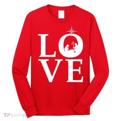 Christmas Nativity LOVE Long Sleeve Shirt