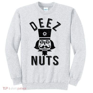 Christmas Nutcracker Deez Nuts Sweatshirt
