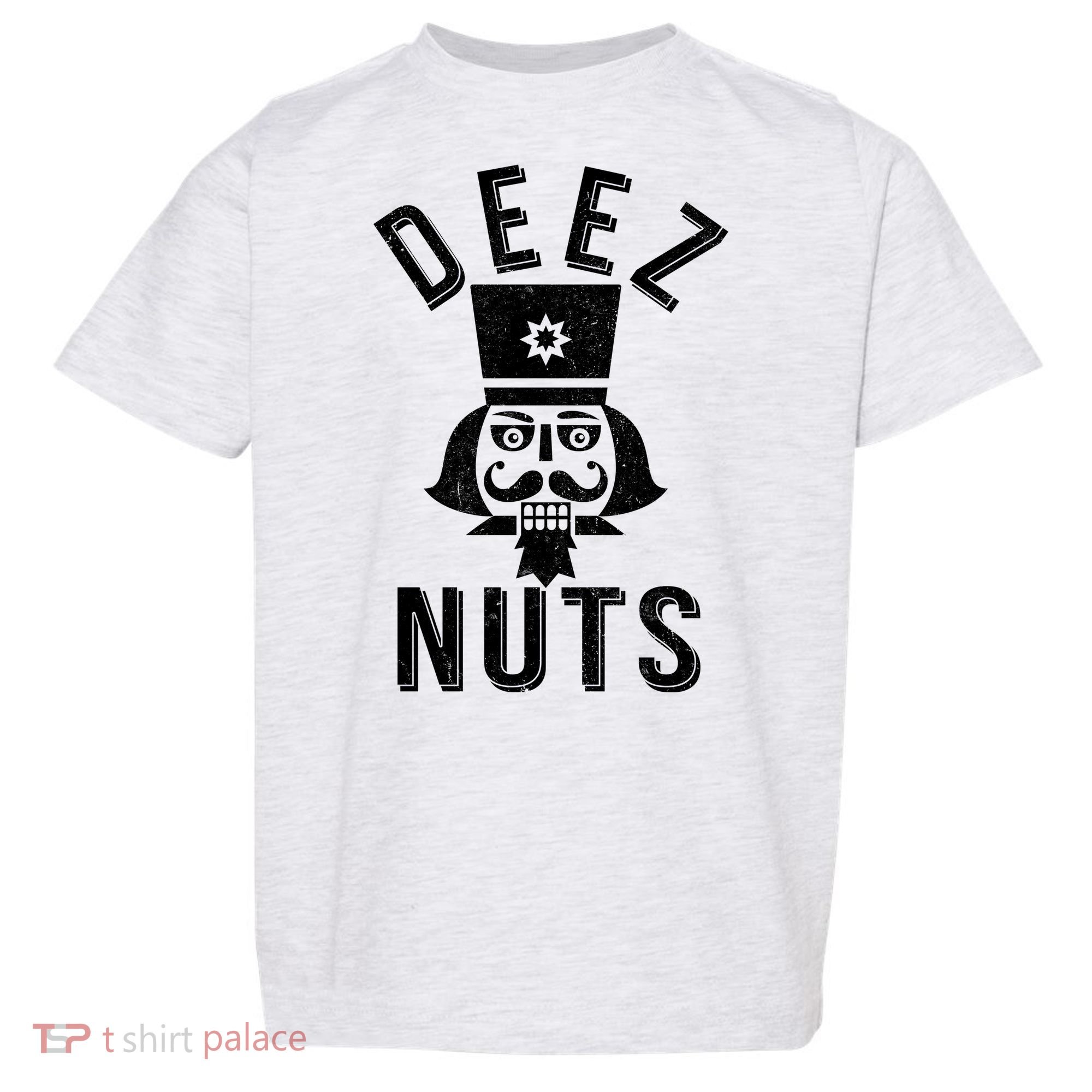 Christmas Nutcracker Deez Nuts Toddler T-Shirt