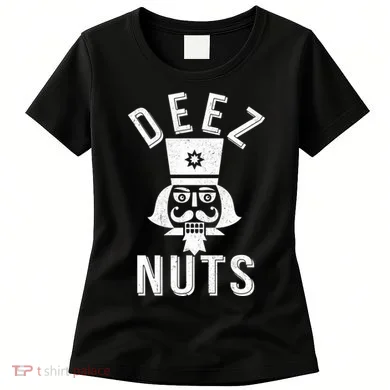 Christmas Nutcracker Deez Nuts Women's T-Shirt