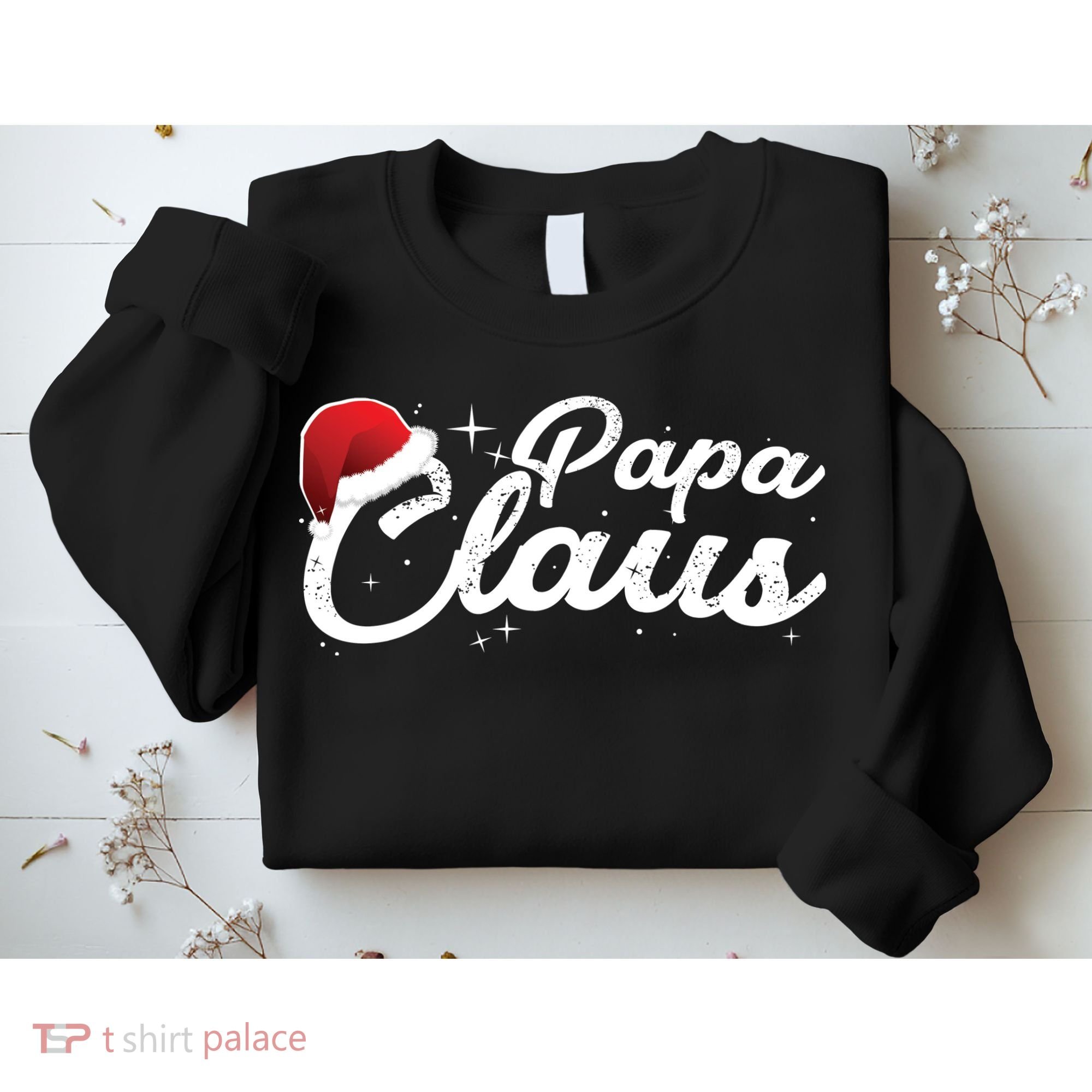 Christmas Papa Claus  Sweatshirt