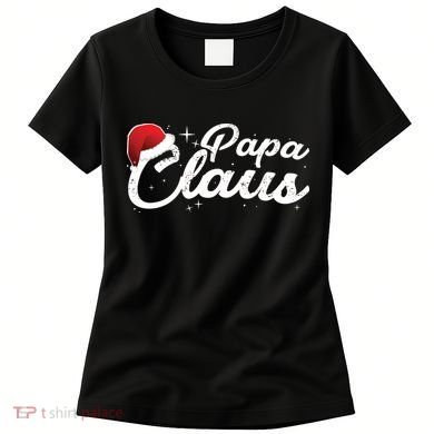 Christmas Papa Claus  Women's T-Shirt