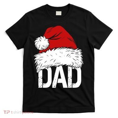 Christmas Santa Hat Dad T-Shirt
