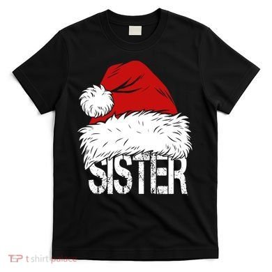 Christmas Santa Hat Sister T-Shirt