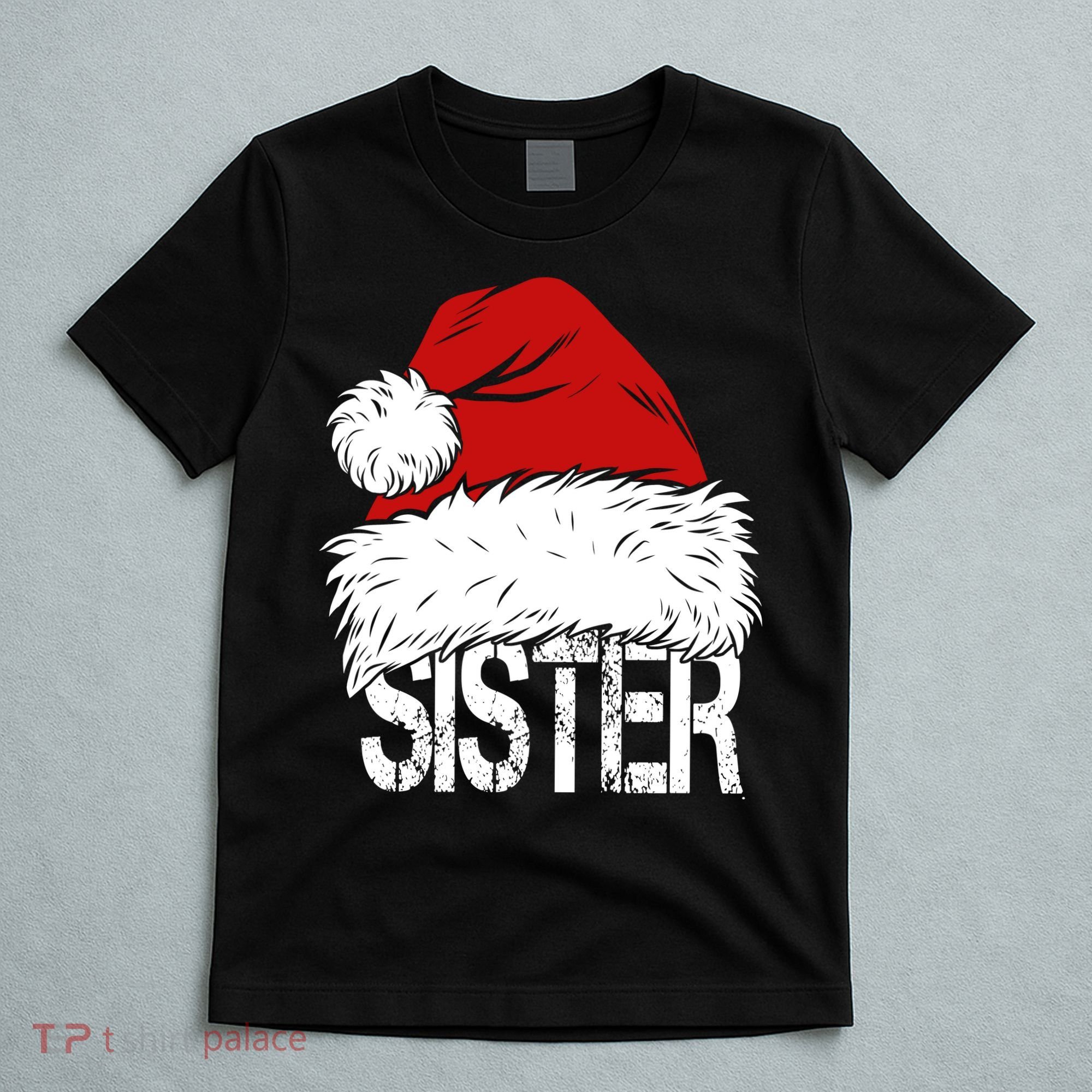 Christmas Santa Hat Sister T-Shirt