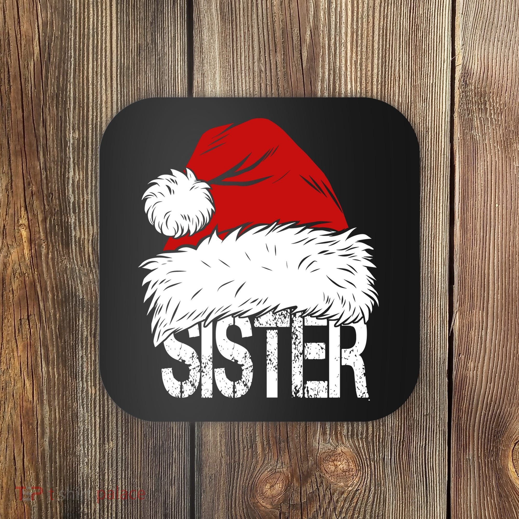 Christmas Santa Hat Sister Coaster