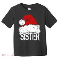 Christmas Santa Hat Sister Toddler T-Shirt thumb 0