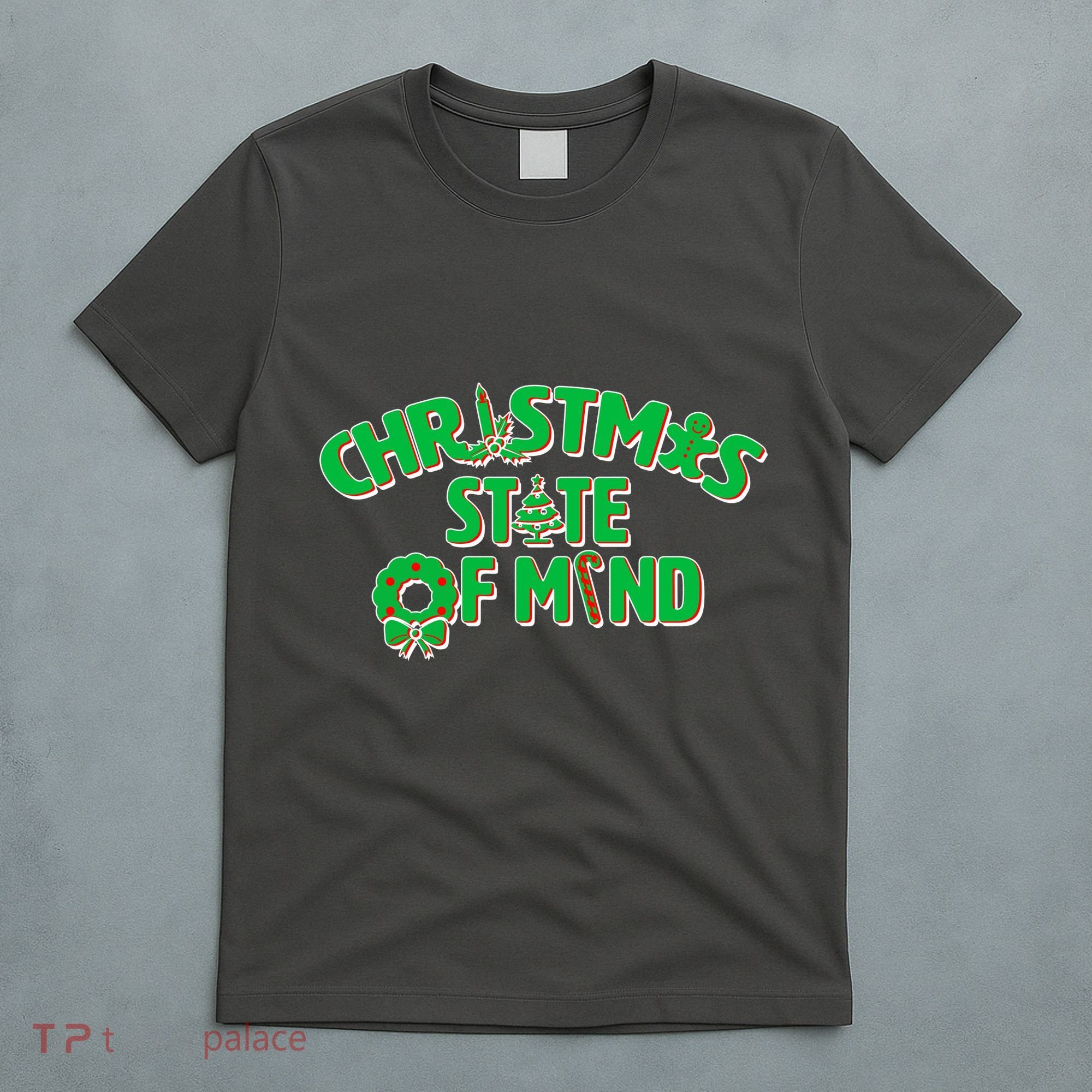Christmas State of Mind T-Shirt