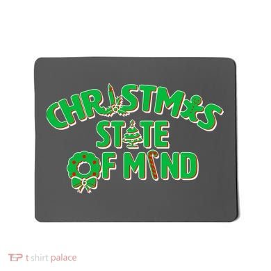 Christmas State of Mind Mousepad