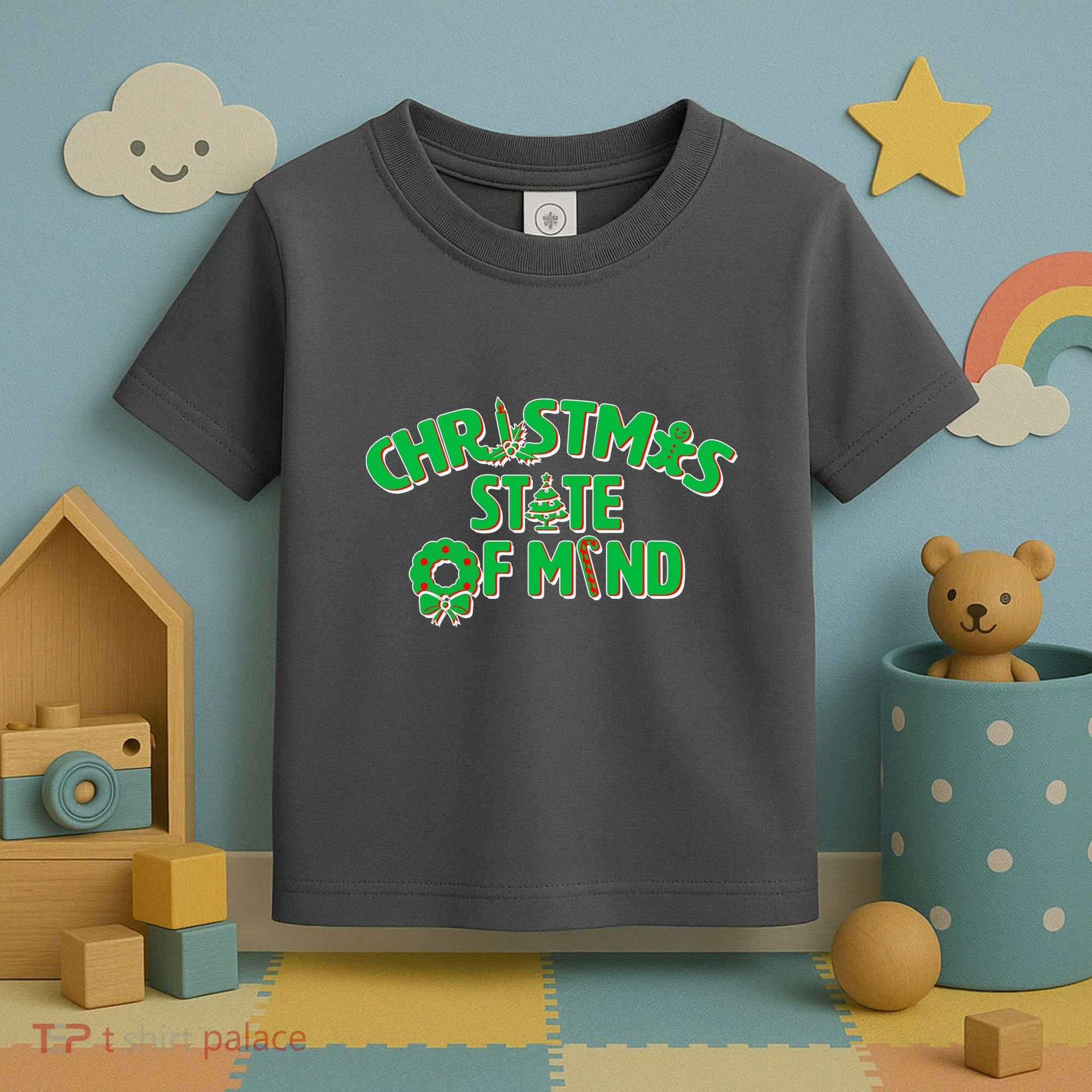 Christmas State of Mind Toddler T-Shirt