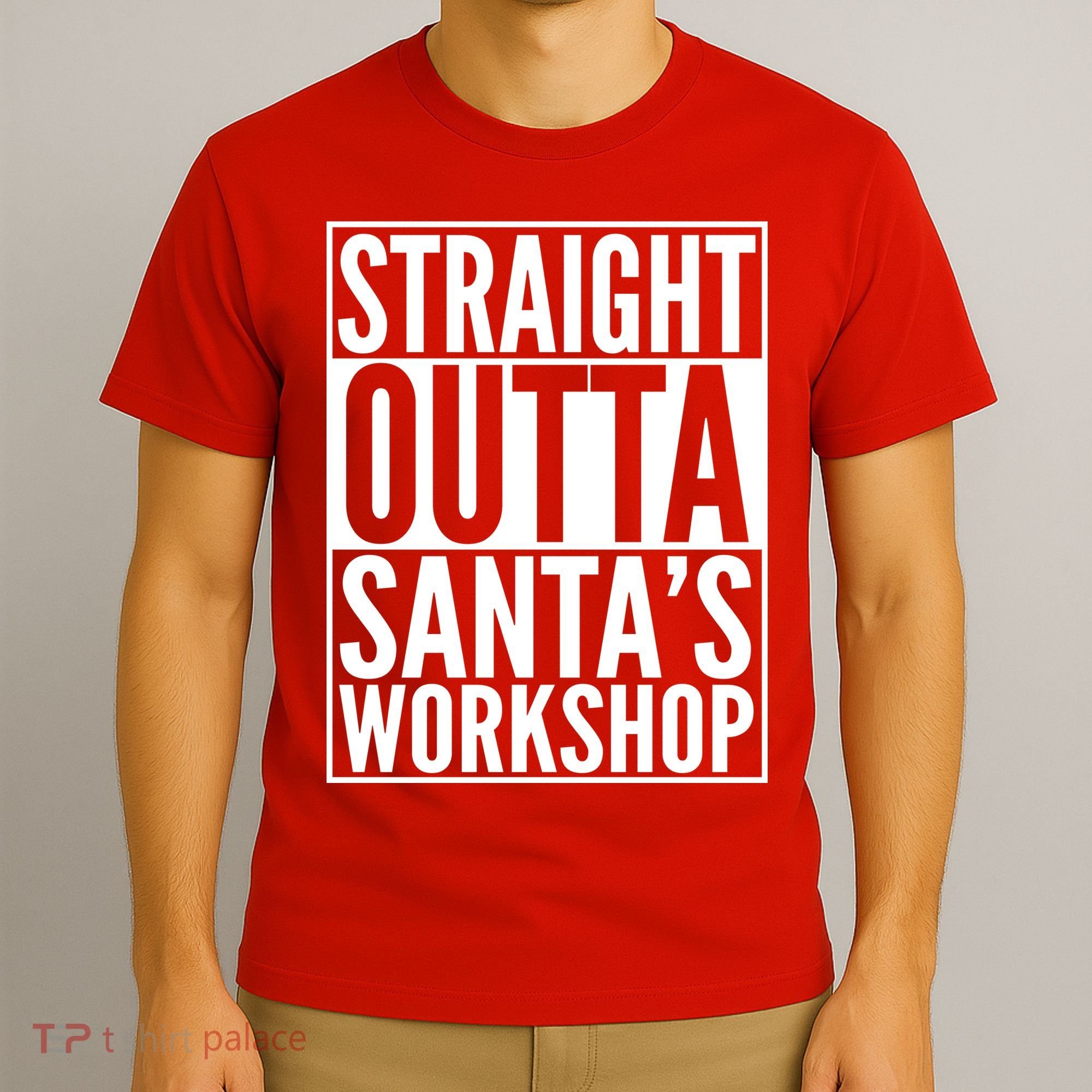 Christmas Straight Outta Santa's Workshop T-Shirt