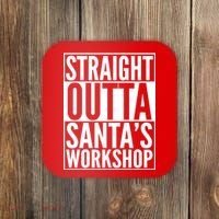 Christmas Straight Outta Santa's Workshop Coaster thumb 0