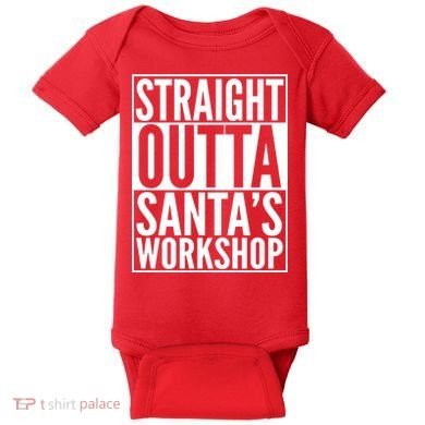 Christmas Straight Outta Santa's Workshop Baby Bodysuit