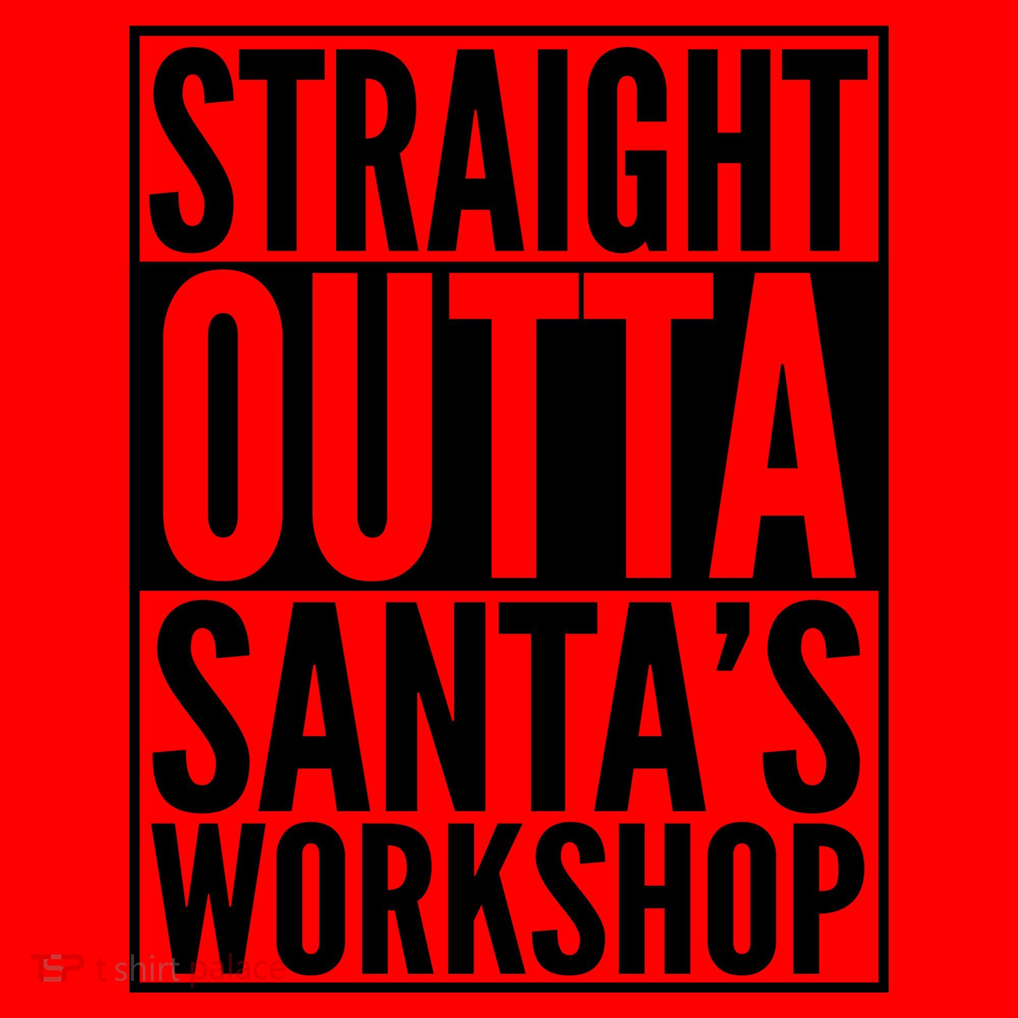 Christmas Straight Outta Santa's Workshop Santa Hat