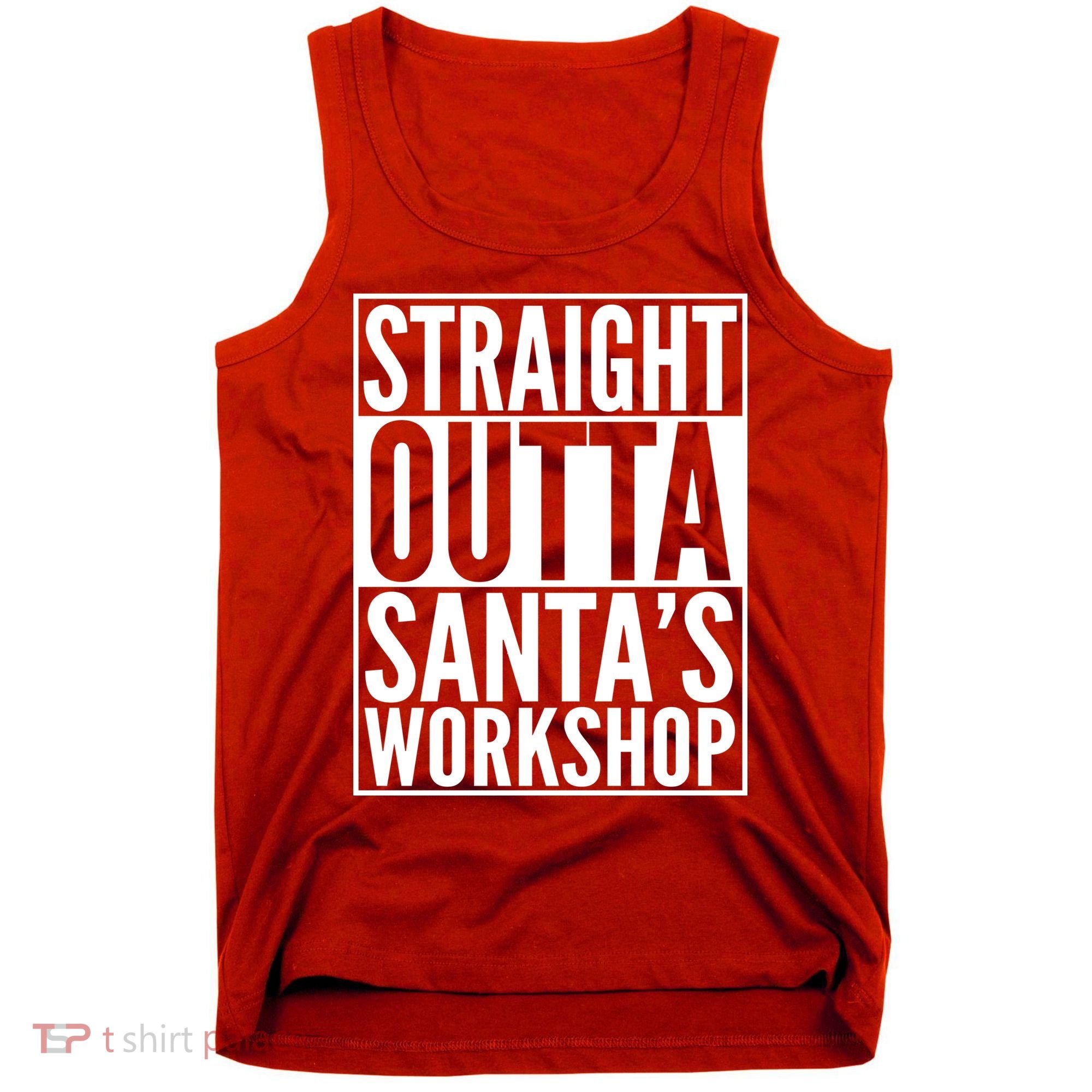 Christmas Straight Outta Santa's Workshop Tank Top