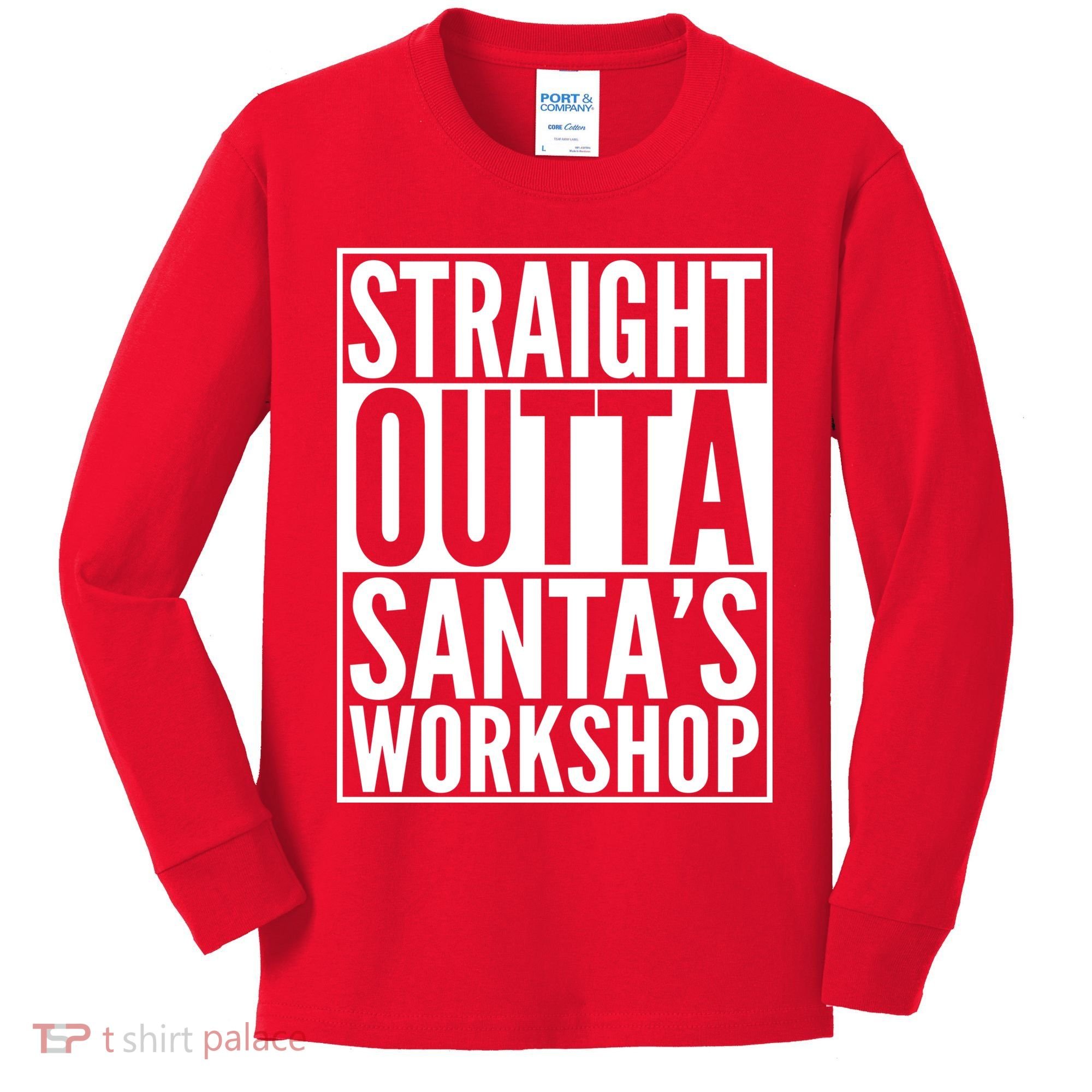 Christmas Straight Outta Santa's Workshop Kids Long Sleeve Shirt