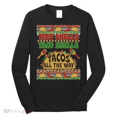 Christmas Tacos All The Way Ugly Sweater Long Sleeve Shirt