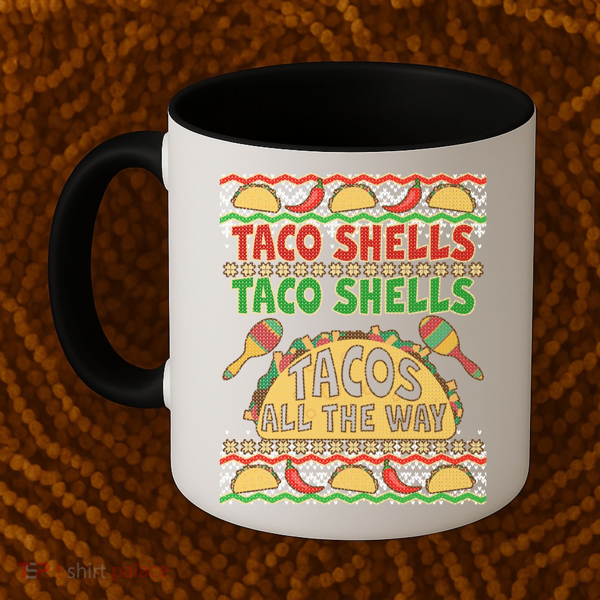 Christmas Tacos All The Way Ugly Sweater Coffee Mug