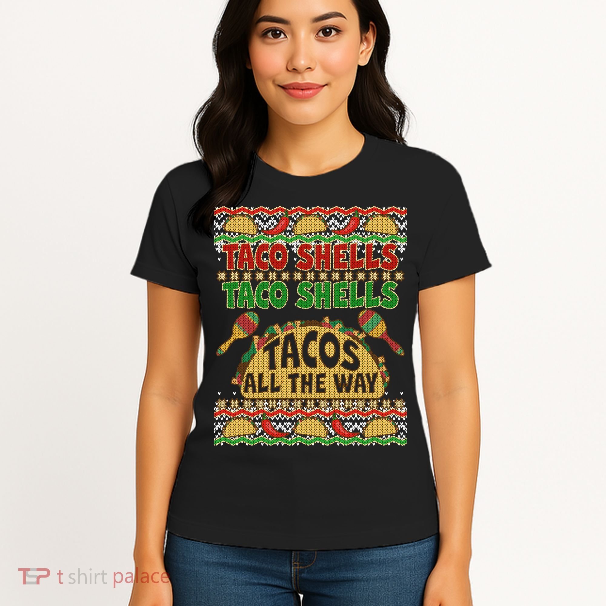 Christmas Tacos All The Way Ugly Sweater Women's T-Shirt