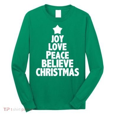 Christmas Tree Joy Love Peace Believe Long Sleeve Shirt