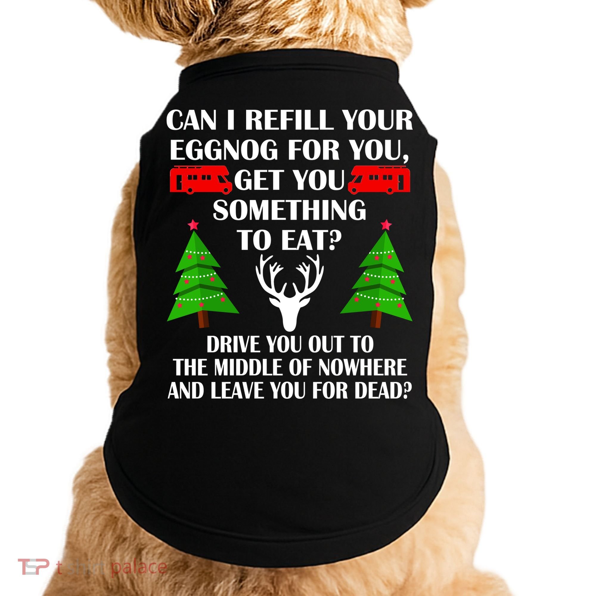 Christmas Vacation Quote Left For Dead Doggie Tank