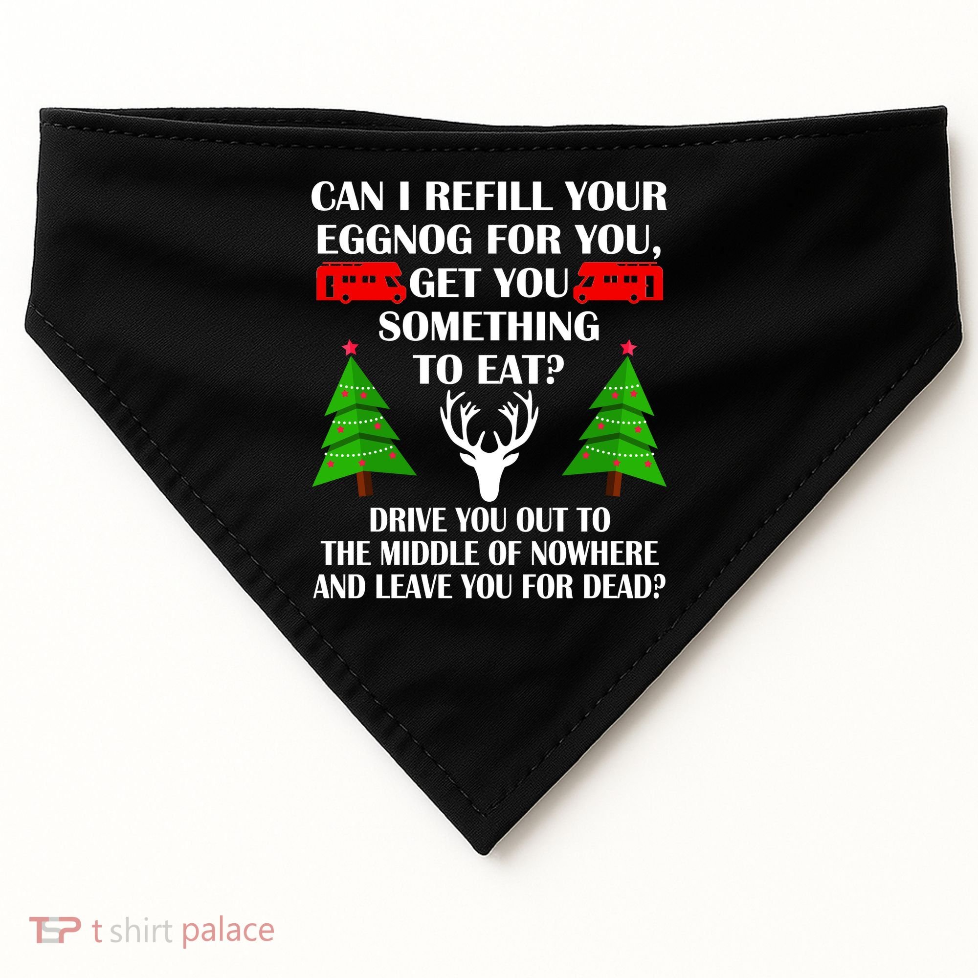Christmas Vacation Quote Left For Dead USA-Made Doggie Bandana