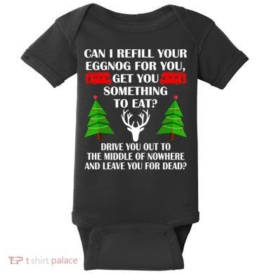 Christmas Vacation Quote Left For Dead Baby Bodysuit