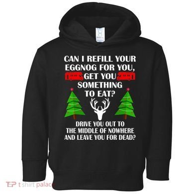 Christmas Vacation Quote Left For Dead Toddler Hoodie