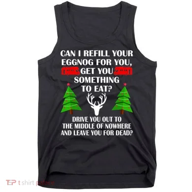 Christmas Vacation Quote Left For Dead Tank Top