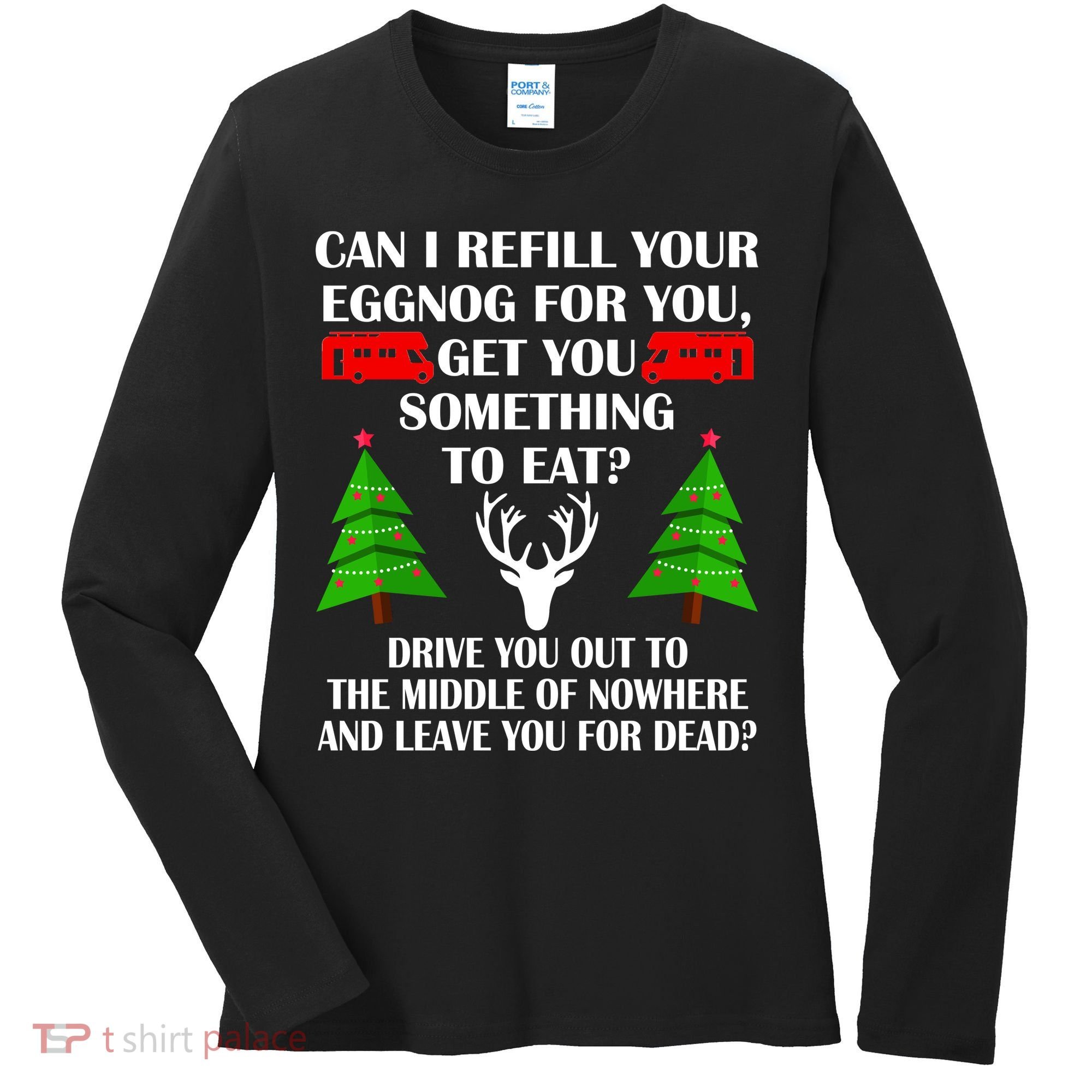 Christmas Vacation Quote Left For Dead Women's Long Sleeve Shirt