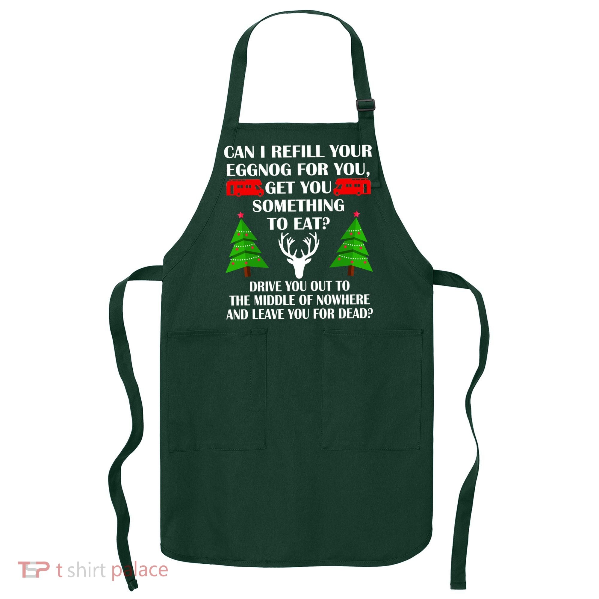 Christmas Vacation Quote Left For Dead Apron