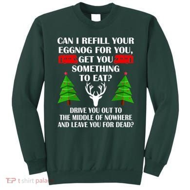 Christmas Vacation Quote Left For Dead Sweatshirt