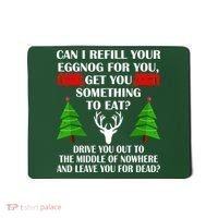 Christmas Vacation Quote Left For Dead Mousepad thumb 0