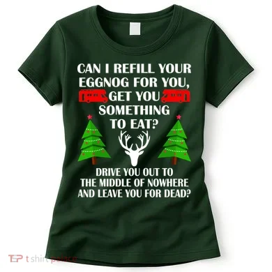 Christmas Vacation Quote Left For Dead Women's T-Shirt