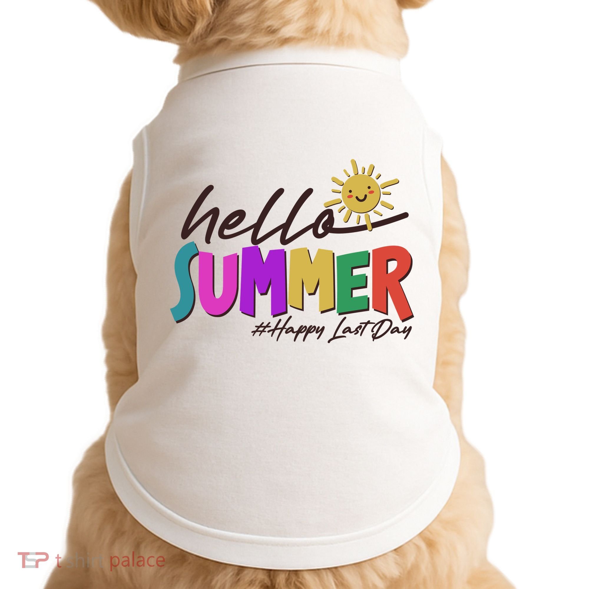 Cute Hello Summer #Happy Last Day Doggie Tank