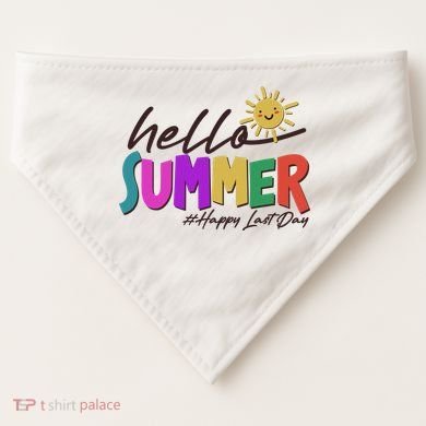Cute Hello Summer #Happy Last Day USA-Made Doggie Bandana