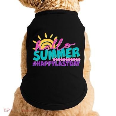 Cute Hello Summer #Happy Last Day Doggie Tank