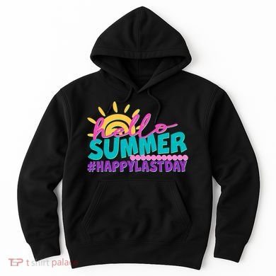 Cute Hello Summer #Happy Last Day Hoodie