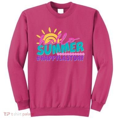 Cute Hello Summer #Happy Last Day Sweatshirt