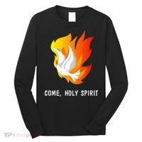 Come Holy Spirit Long Sleeve Shirt thumb 0