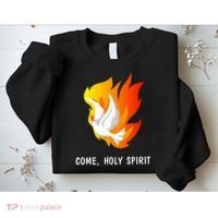 Come Holy Spirit Sweatshirt thumb 2
